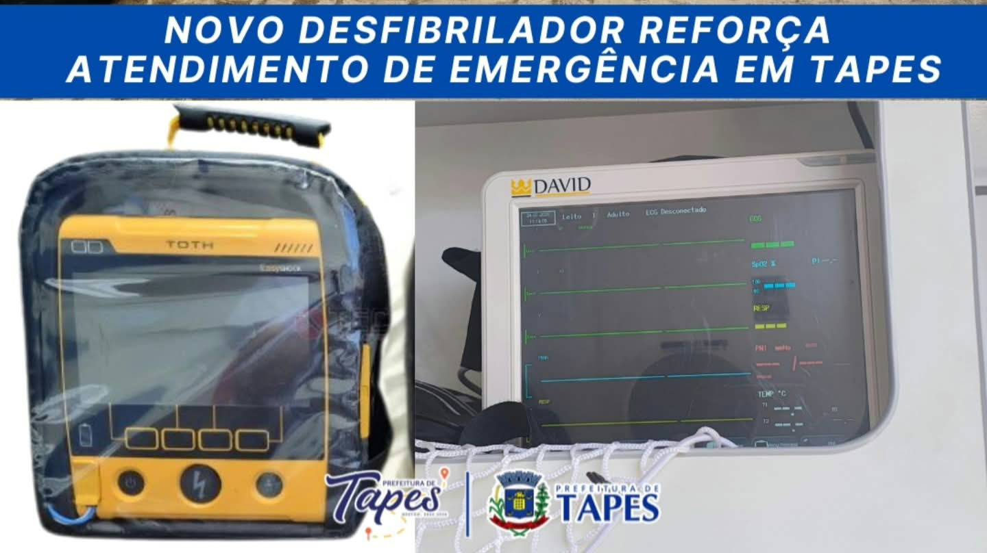 NOVO DESFIBRILADOR REFORÇA ATENDIMENTO DE EMERGÊNCIA EM TAPES