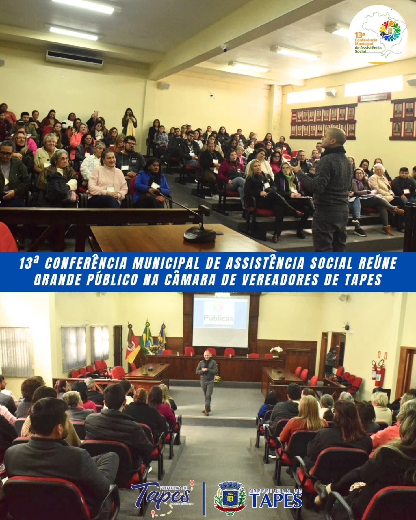 13ª CONFERÊNCIA MUNICIPAL DE ASSISTÊNCIA SOCIAL REÚNE GRANDE PÚBLICO NA CÂMARA DE VEREADORES DE TAPES