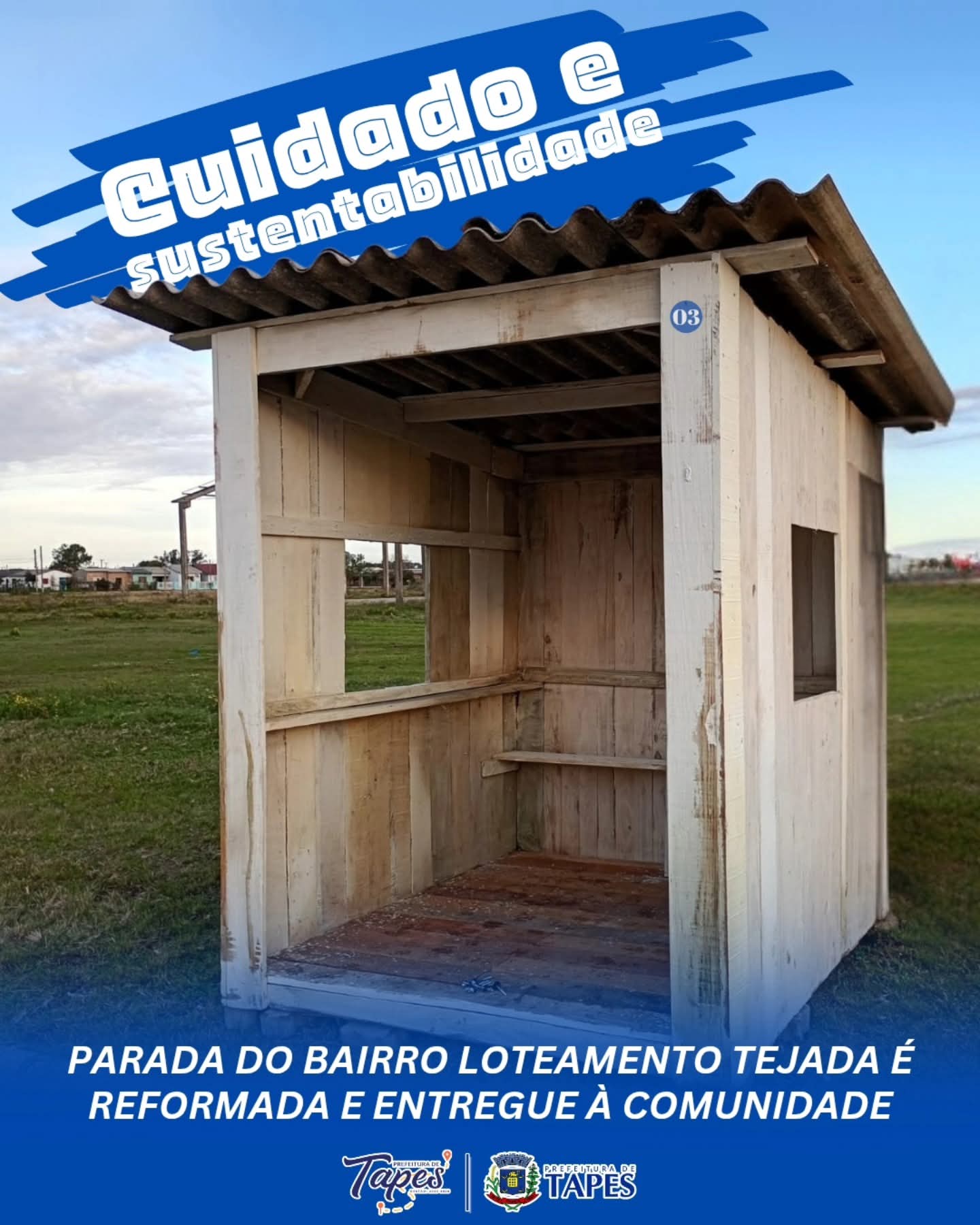 PARADA DO BAIRRO LOTEAMENTO TEJADA EM TAPES É REFORMADA E ENTREGUE À COMUNIDADE