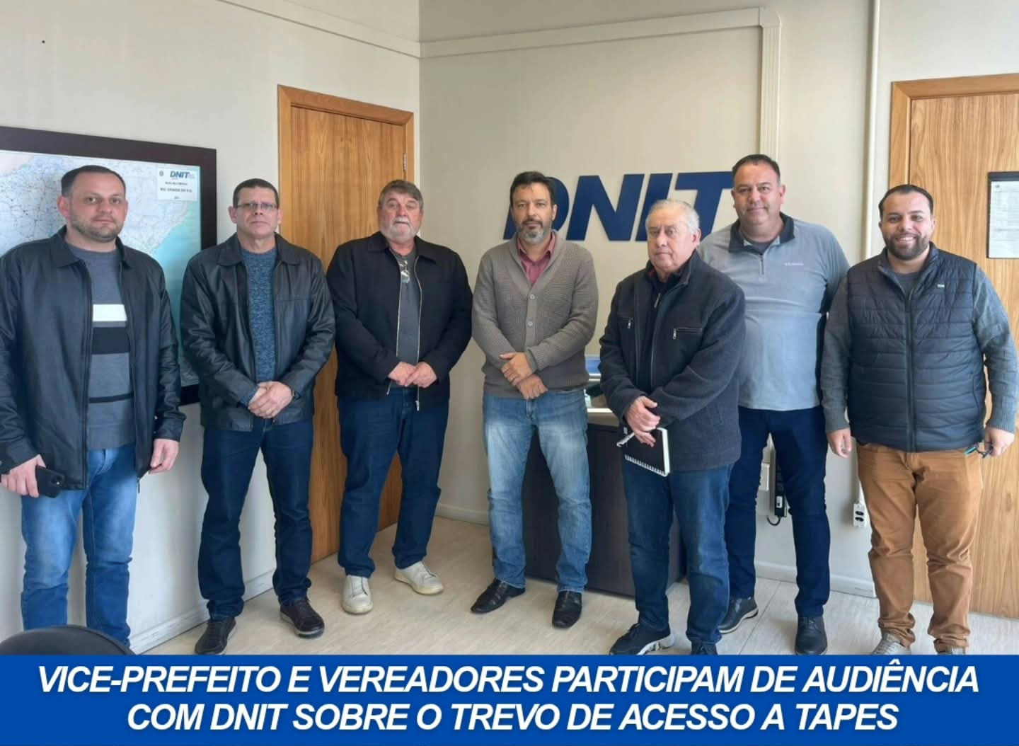 VICE PREFEITO E VEREADORES PARTICIPAM DE AUDIÊNCIA COM DNIT SOBRE O TREVO DE ACESSO A TAPES 