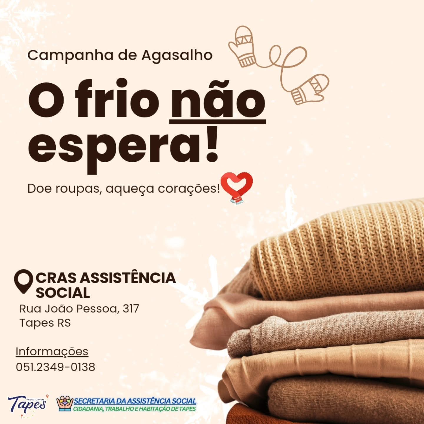 PREFEITURA DE TAPES LANÇA CAMPANHA DE AGASALHO 