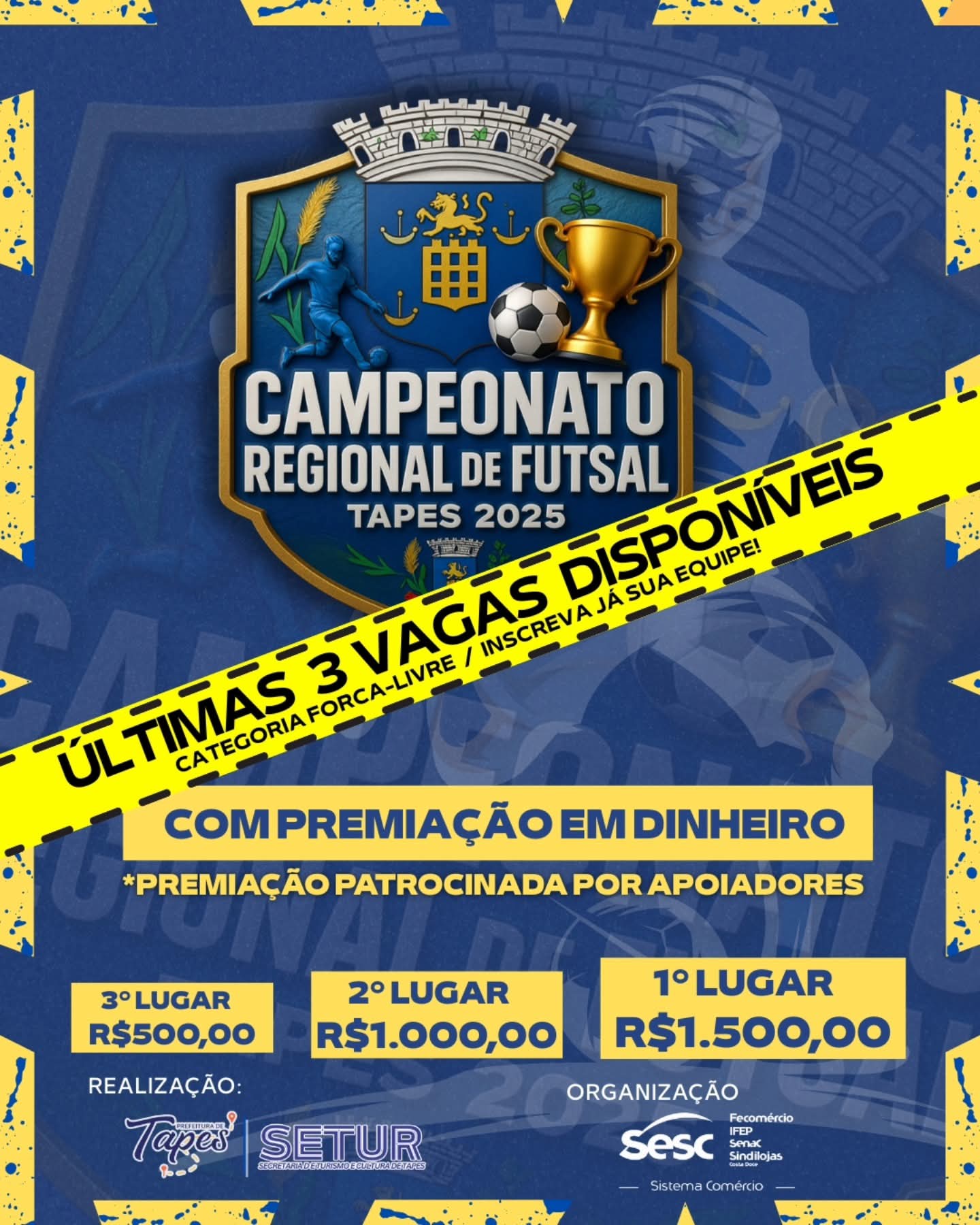 ÚLTIMAS VAGAS DISPONÍVEIS – CAMPEONATO REGIONAL DE FUTSAL 2025