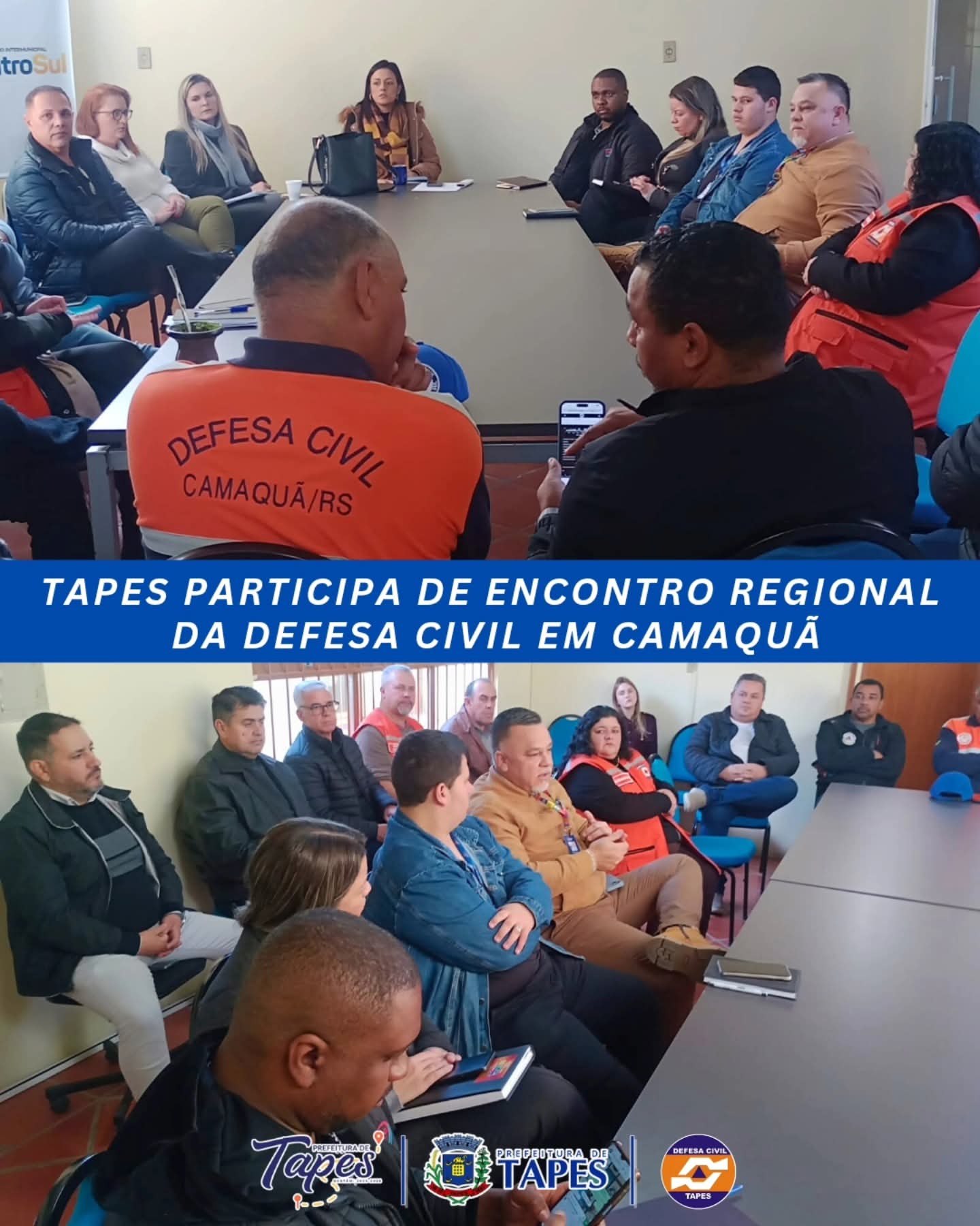 TAPES PARTICIPA DE ENCONTRO REGIONAL DA DEFESA CIVIL EM CAMAQUÃ