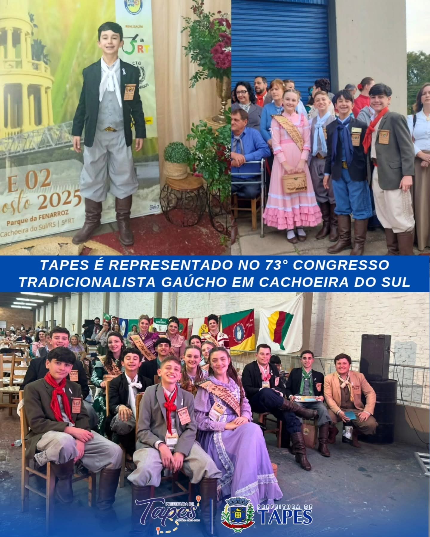 TAPES É REPRESENTADO NO 73° CONGRESSO TRADICIONALISTA GAÚCHO EM CACHOEIRA DO SUL