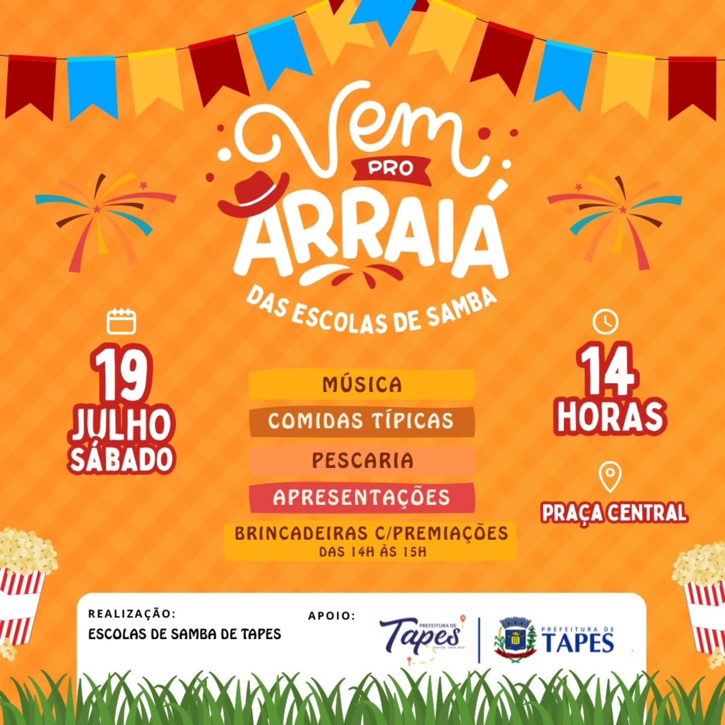  VEM PRO ARRAIÁ DAS ESCOLAS DE SAMBA DE TAPES!