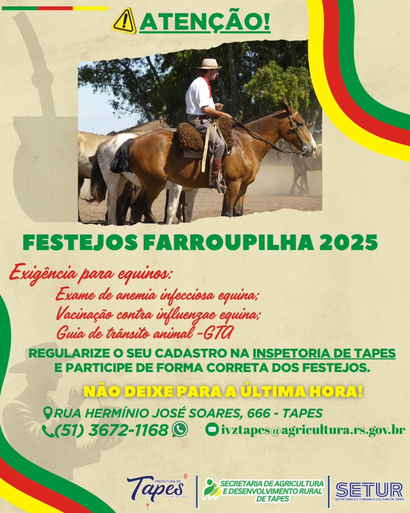 ATENÇÃO PARA AS EXIGÊNCIAS DOS FESTEJOS FARROUPILHA 2025