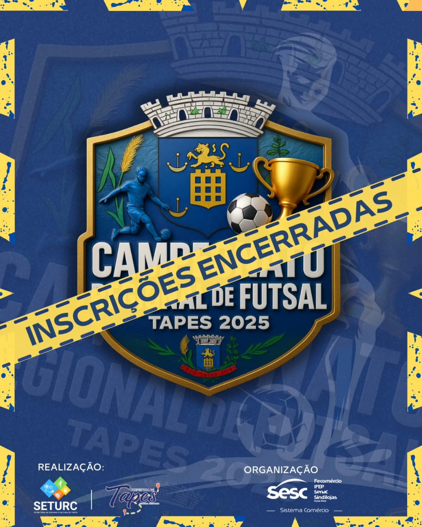 CAMPEONATO REGIONAL DE FUTSAL TAPES 2025 – INSCRIÇÕES ENCERRADAS
