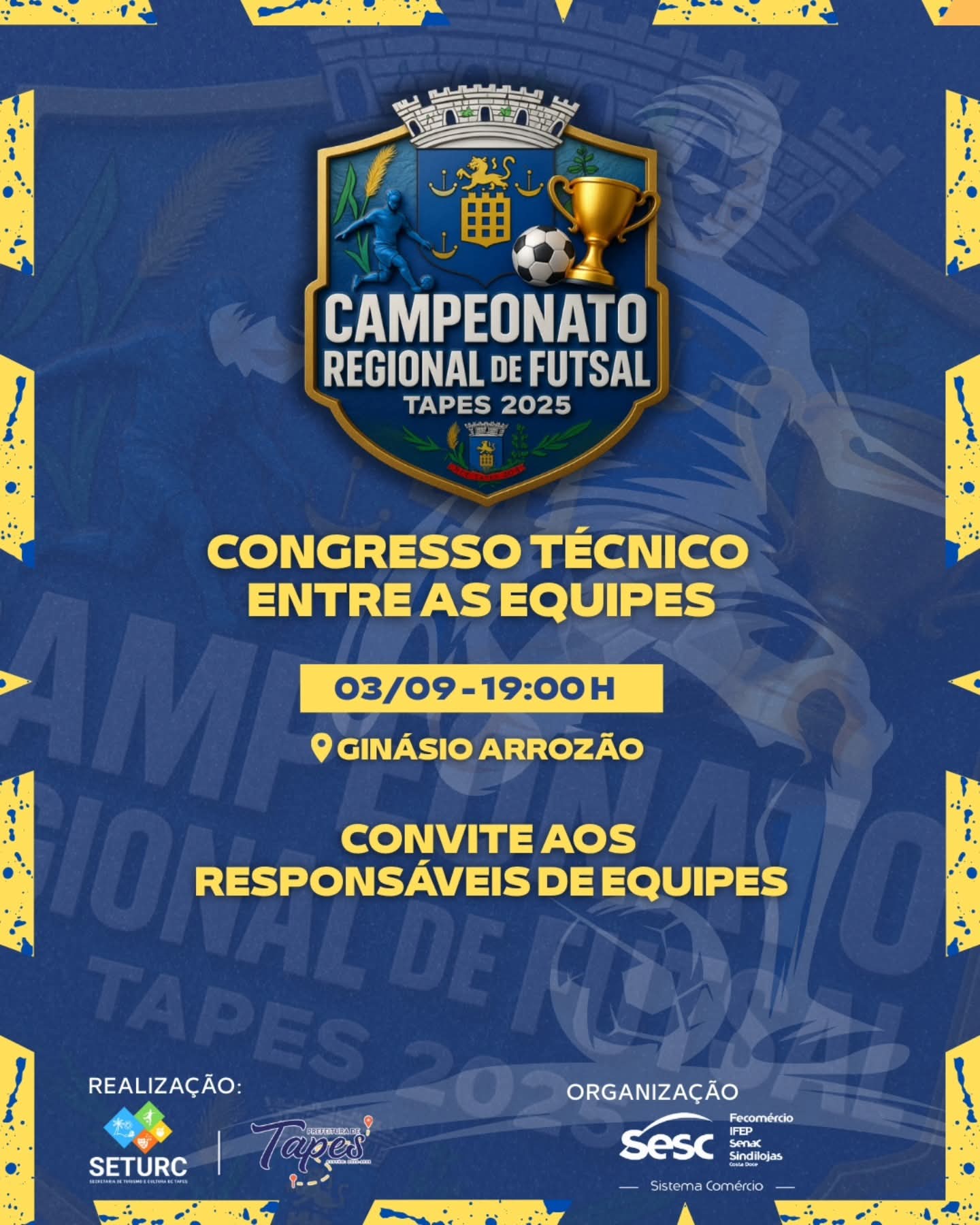 CAMPEONATO REGIONAL DE FUTSAL TAPES 2025 – INSCRIÇÕES ENCERRADAS