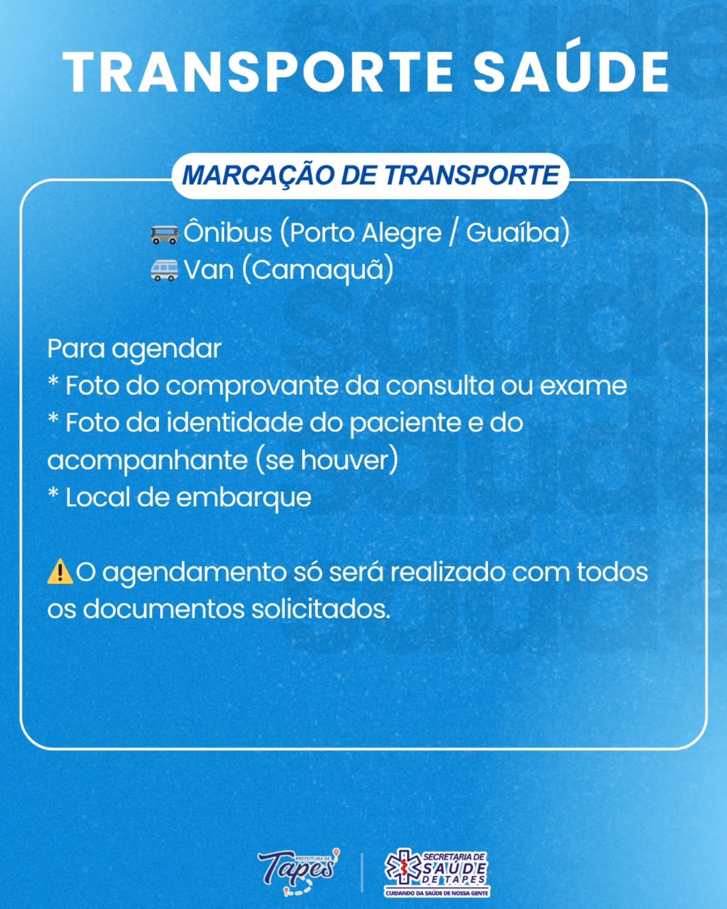 SETOR DO TRANSPORTE DA SECRETARIA DE SAÚDE DE TAPES DIVULGA NOTA
