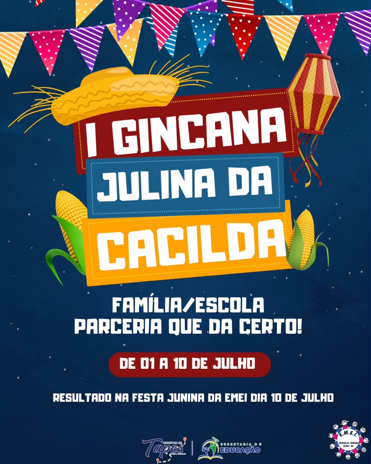 EMEI CACILDA DIVULGA A REALIZAÇÃO DE GINCANA JULINA
