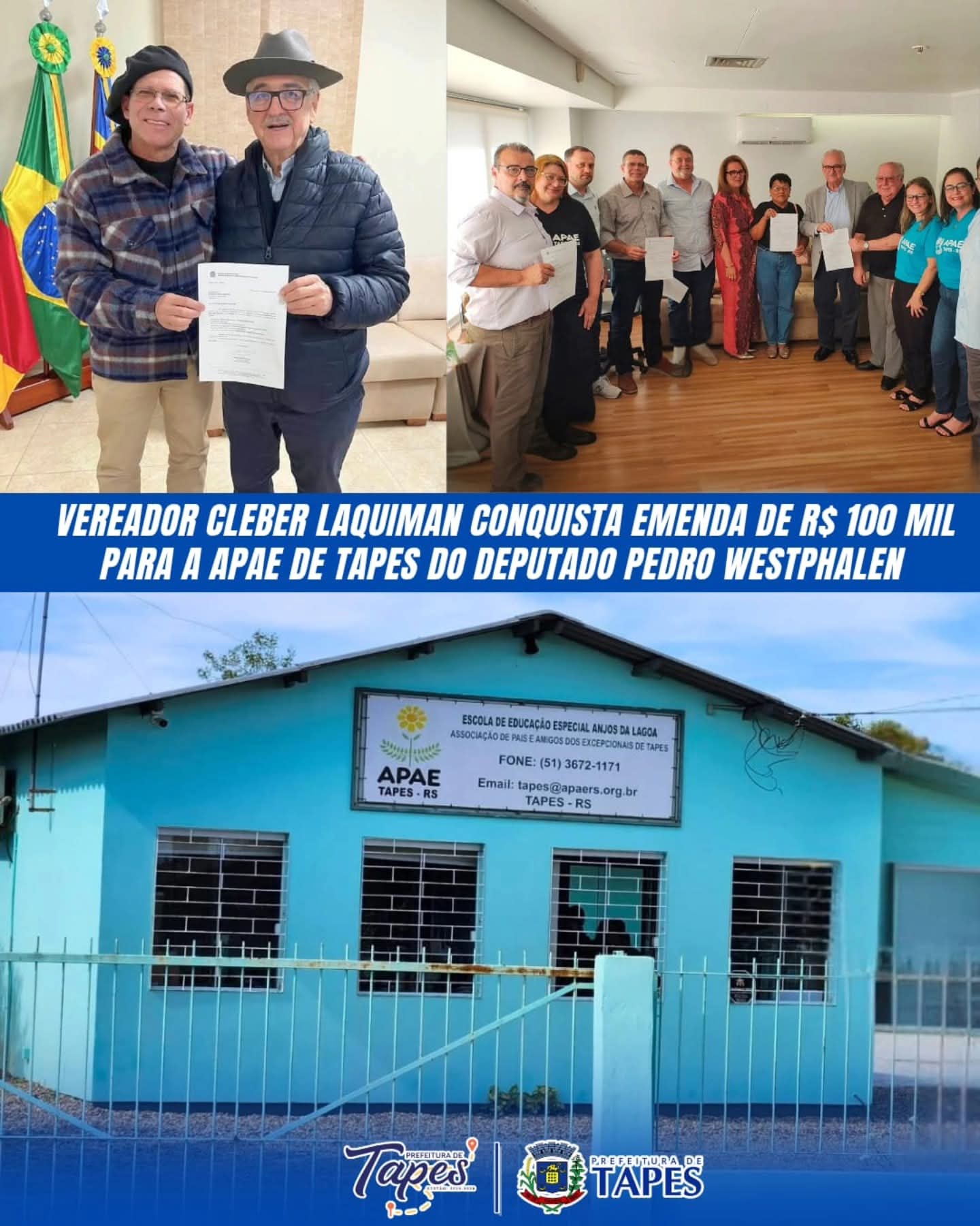 VEREADOR CLEBER LAQUIMAN CONQUISTA EMENDA DE R$ 100 MIL PARA A APAE DE TAPES DO DEPUTADO PEDRO WESTPHALEN
