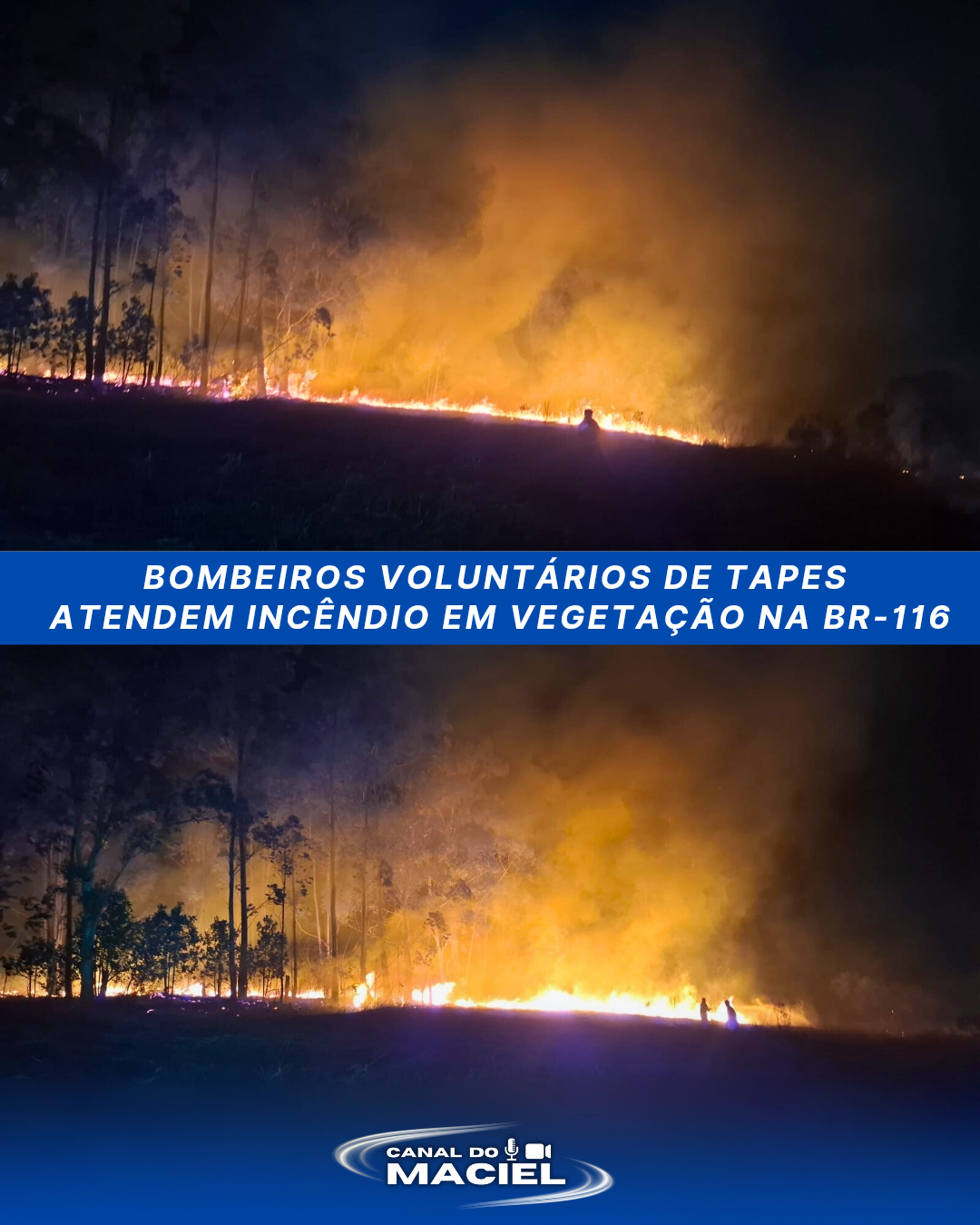 BOMBEIROS VOLUNTÁRIOS DE TAPES ATENDEM INCÊNDIO EM VEGETAÇÃO NA BR-116 
